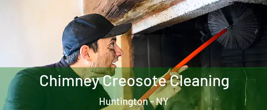  Chimney Creosote Cleaning Huntington - NY
