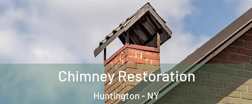  Chimney Restoration Huntington - NY