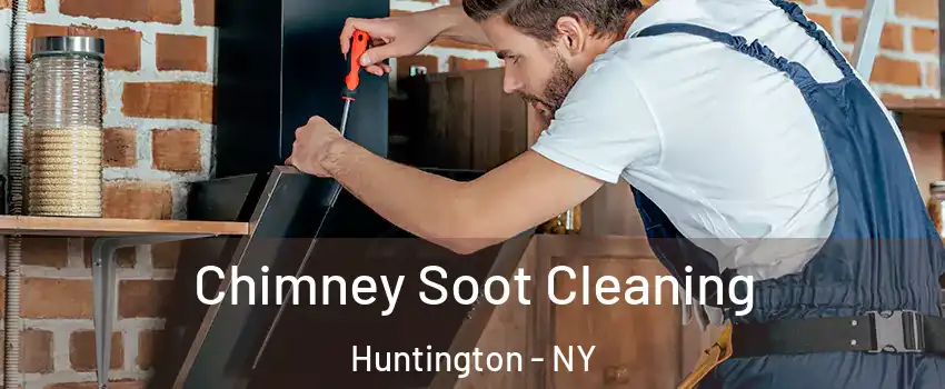  Chimney Soot Cleaning Huntington - NY
