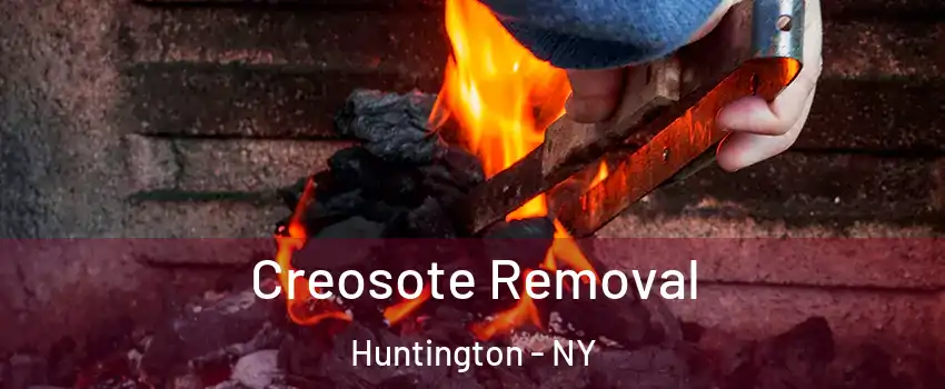  Creosote Removal Huntington - NY
