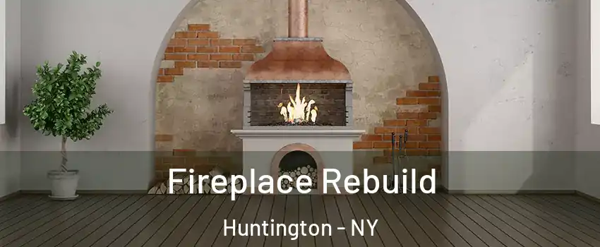  Fireplace Rebuild Huntington - NY