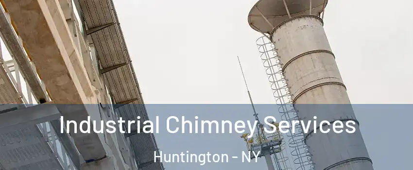  Industrial Chimney Services Huntington - NY