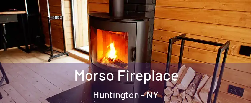  Morso Fireplace Huntington - NY