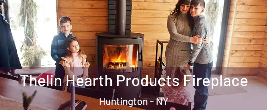  Thelin Hearth Products Fireplace Huntington - NY